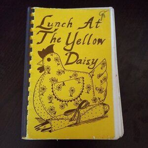 Lunch at the Yellow Daisy Little Rock Arkansas 1978 Cookbook